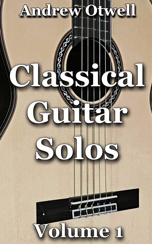 Andrew Otwell Classical Guitar Solos